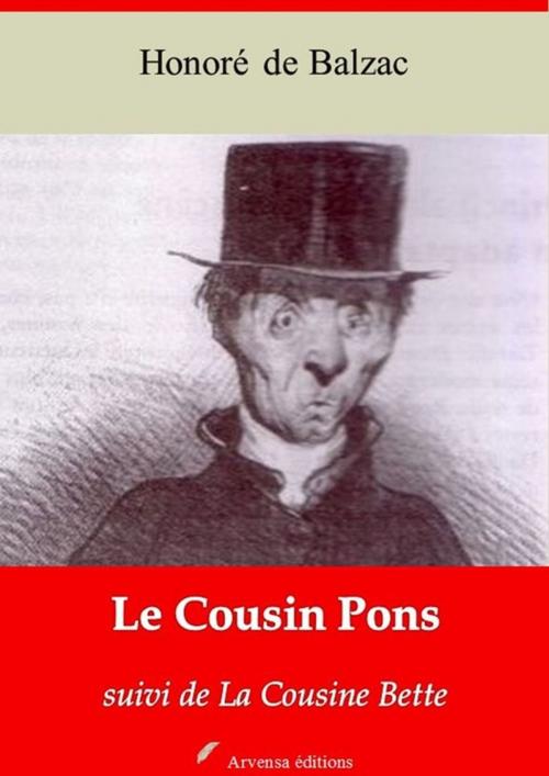 Cover of the book Le Cousin Pons suivi de la cousine Bette – suivi d'annexes by Honoré de Balzac, Arvensa Editions
