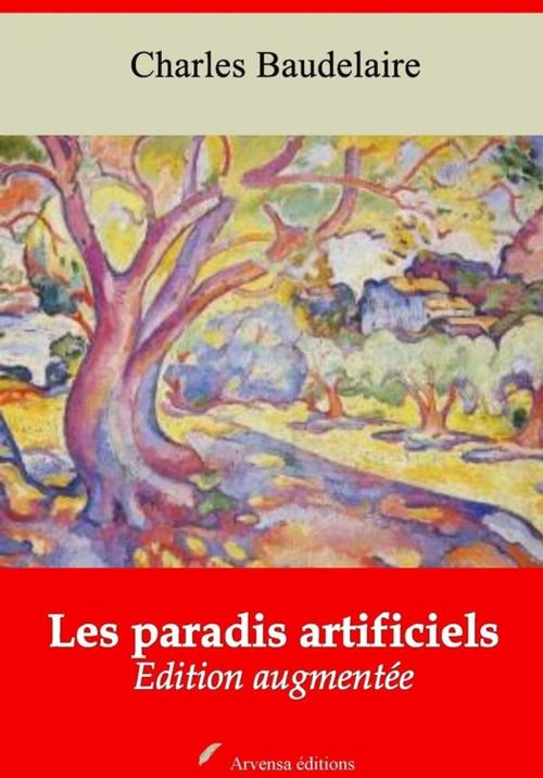 Cover of the book Les Paradis artificiels – suivi d'annexes by Charles Baudelaire, Arvensa Editions