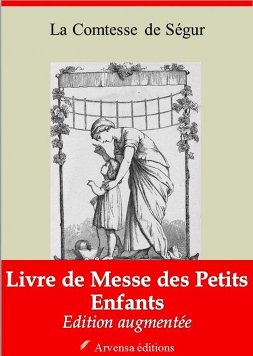 Cover of the book Livre de messe des petits enfants – suivi d'annexes by la Comtesse de Ségur, Arvensa Editions