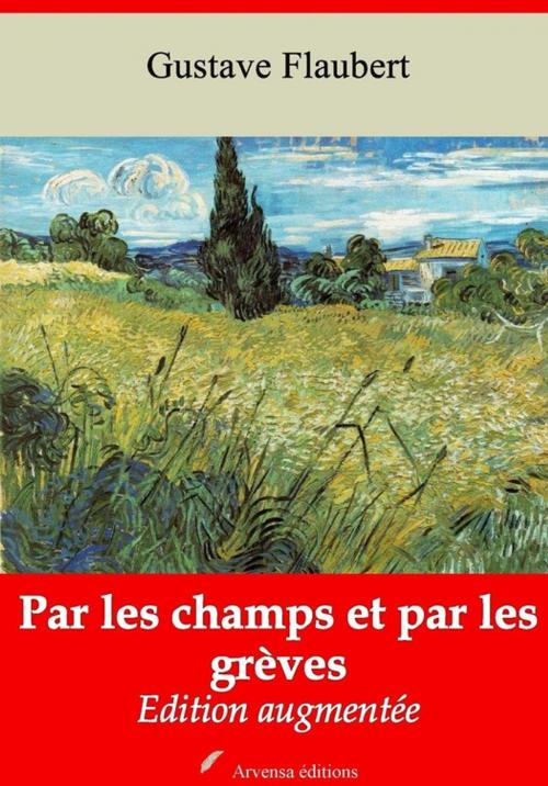Cover of the book Par les champs et par les grèves – suivi d'annexes by Gustave Flaubert, Arvensa Editions