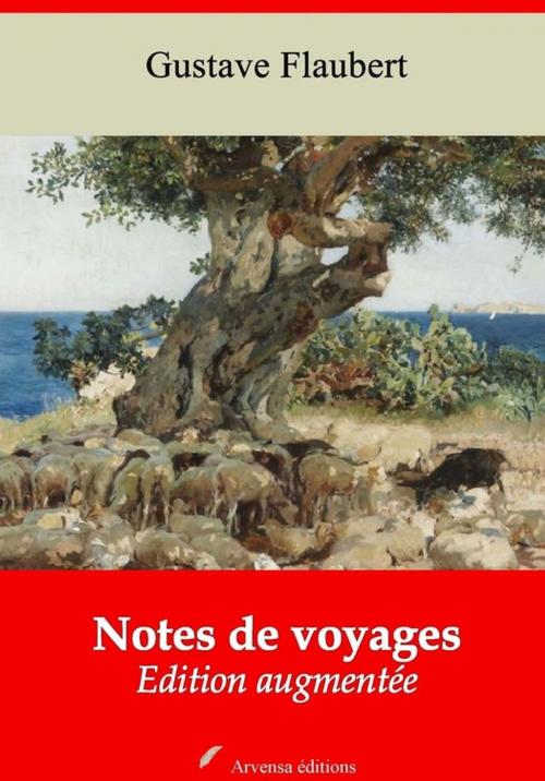 Cover of the book Notes de voyages – suivi d'annexes by Gustave Flaubert, Arvensa Editions