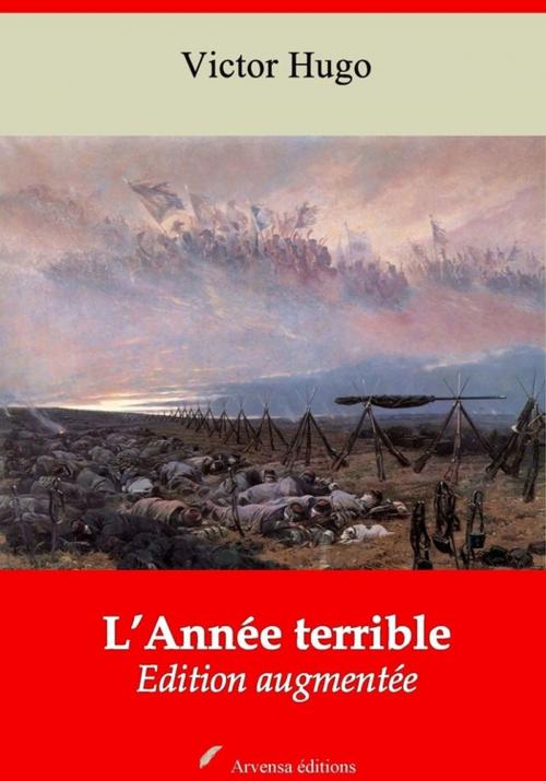 Cover of the book L'Année terrible – suivi d'annexes by Victor Hugo, Arvensa Editions