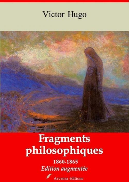 Cover of the book Fragments philosophiques 1860-1865 – suivi d'annexes by Victor Hugo, Arvensa Editions