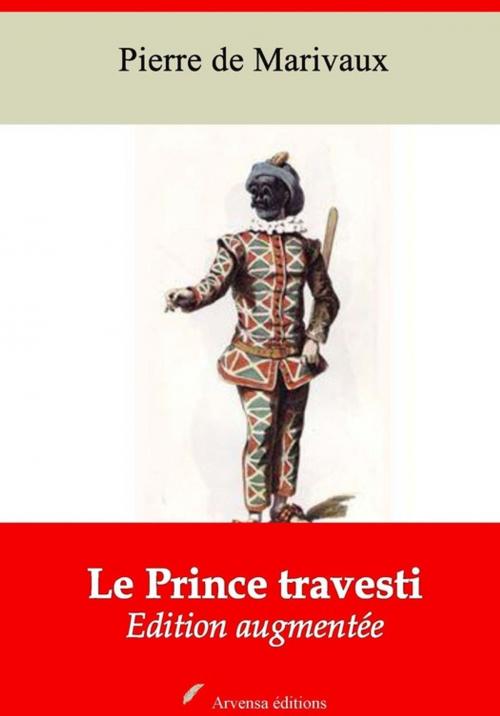 Cover of the book Le Prince travesti – suivi d'annexes by Pierre de Marivaux, Arvensa Editions