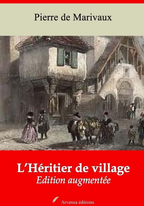 Cover of the book L'Héritier de village – suivi d'annexes by Pierre de Marivaux, Arvensa Editions