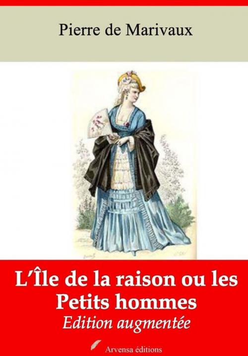 Cover of the book L'Île de la raison ou les petits hommes – suivi d'annexes by Pierre de Marivaux, Arvensa Editions