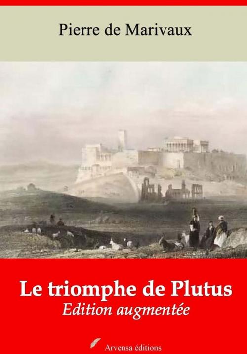 Cover of the book Le Triomphe de Plutus – suivi d'annexes by Pierre de Marivaux, Arvensa Editions