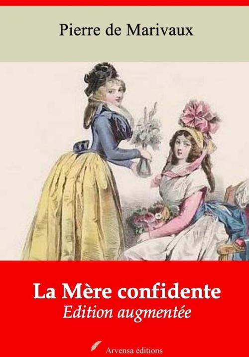 Cover of the book La Mère confidente – suivi d'annexes by Pierre de Marivaux, Arvensa Editions