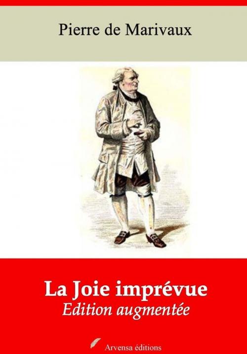 Cover of the book La Joie imprévue – suivi d'annexes by Pierre de Marivaux, Arvensa Editions