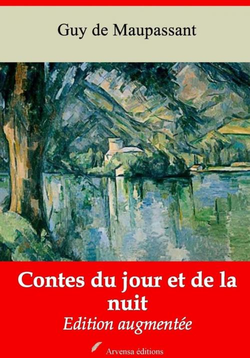 Cover of the book Contes du jour et de la nuit – suivi d'annexes by Guy de Maupassant, Arvensa Editions