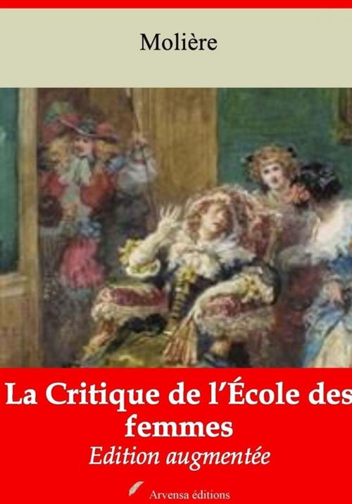 Cover of the book La Critique de l'École des femmes – suivi d'annexes by Molière, Arvensa Editions