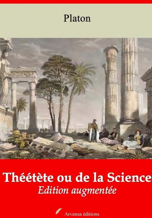 Cover of the book Théétète ou de la Science – suivi d'annexes by Platon, Arvensa Editions