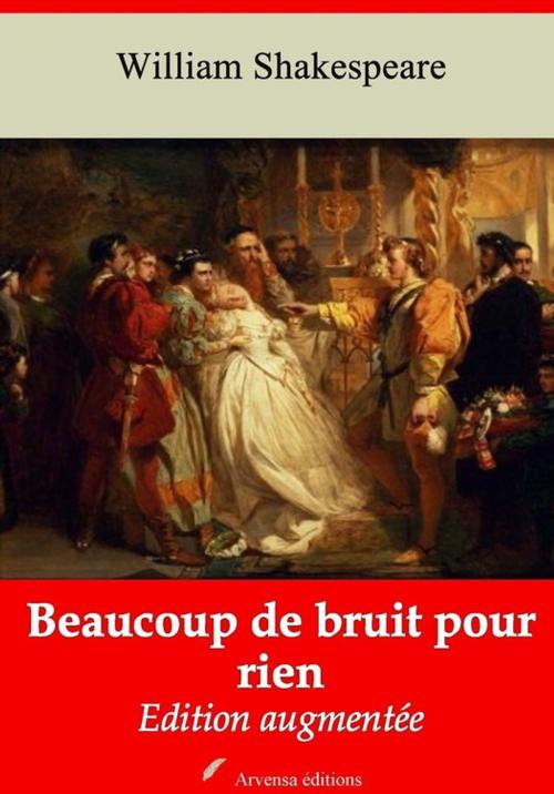 Cover of the book Beaucoup de bruit pour rien – suivi d'annexes by William Shakespeare, Arvensa Editions