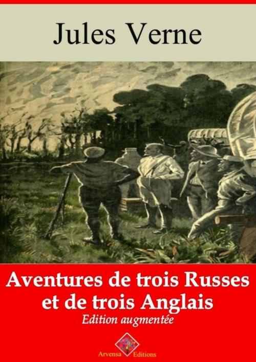 Cover of the book Aventures de trois Russes et de trois Anglais – suivi d'annexes by Jules Verne, Arvensa Editions
