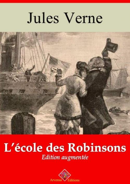 Cover of the book L'École des Robinsons – suivi d'annexes by Jules Verne, Arvensa Editions