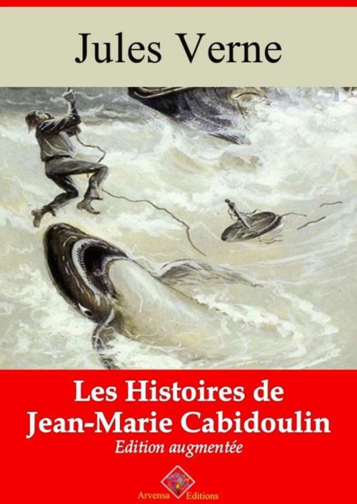 Cover of the book Les Histoires de Jean-Marie Cabidoulin – suivi d'annexes by Jules Verne, Arvensa Editions