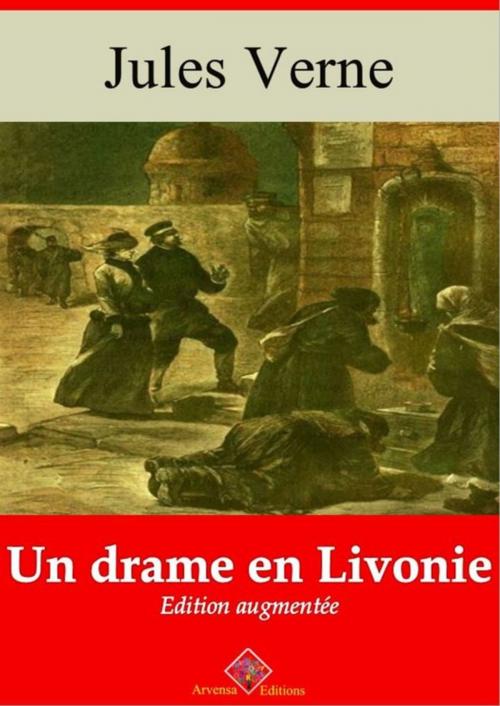 Cover of the book Un drame en Livonie – suivi d'annexes by Jules Verne, Arvensa Editions