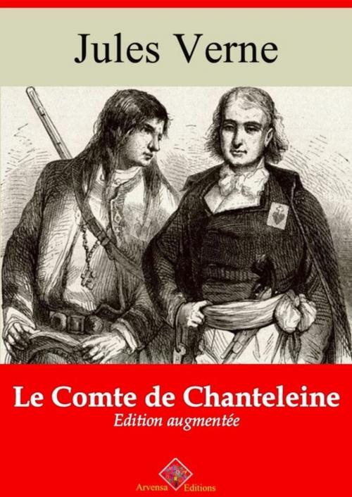 Cover of the book Le Comte de Chanteleine – suivi d'annexes by Jules Verne, Arvensa Editions