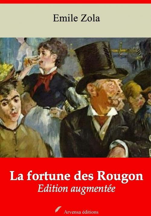 Cover of the book La Fortune des Rougon – suivi d'annexes by Emile Zola, Arvensa Editions