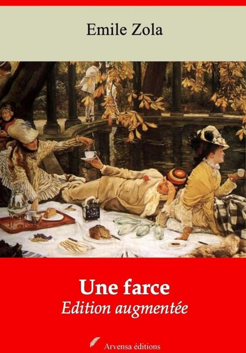 Cover of the book Une farce – suivi d'annexes by Emile Zola, Arvensa Editions