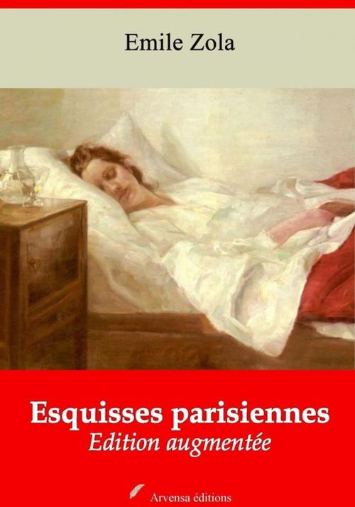 Cover of the book Esquisses parisiennes – suivi d'annexes by Emile Zola, Arvensa Editions