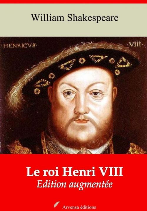Cover of the book Le Roi Henri VIII – suivi d'annexes by William Shakespeare, Arvensa Editions