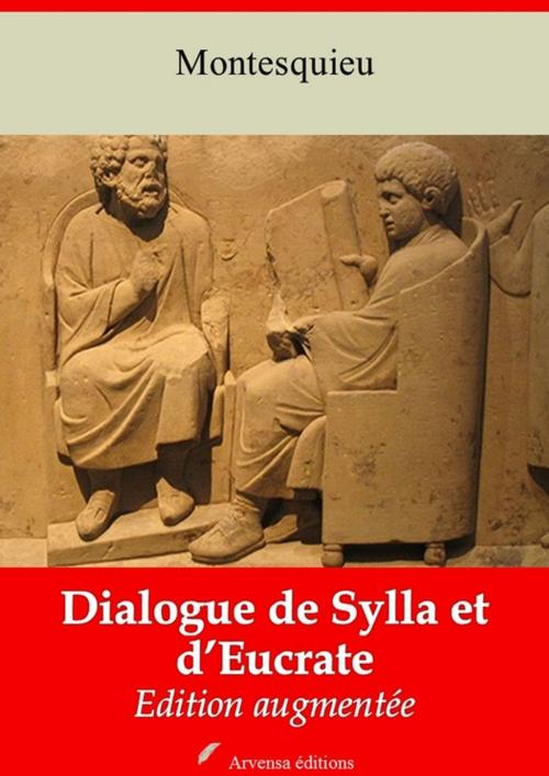 Cover of the book Dialogue de Sylla et d'Eucrate – suivi d'annexes by Charles de Montesquieu, Arvensa Editions