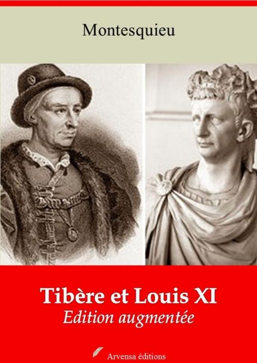 Cover of the book Tibère et Louis XI – suivi d'annexes by Charles de Montesquieu, Arvensa Editions