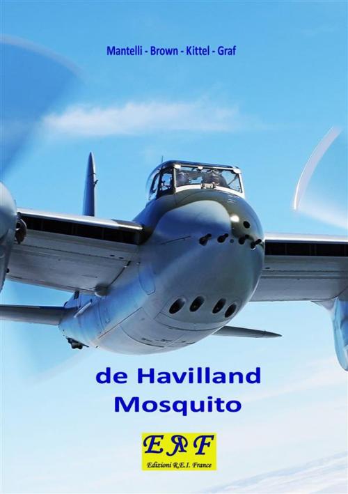 Cover of the book de Havilland Mosquito by Mantelli - Brown - Kittel - Graf, Edizioni R.E.I. France