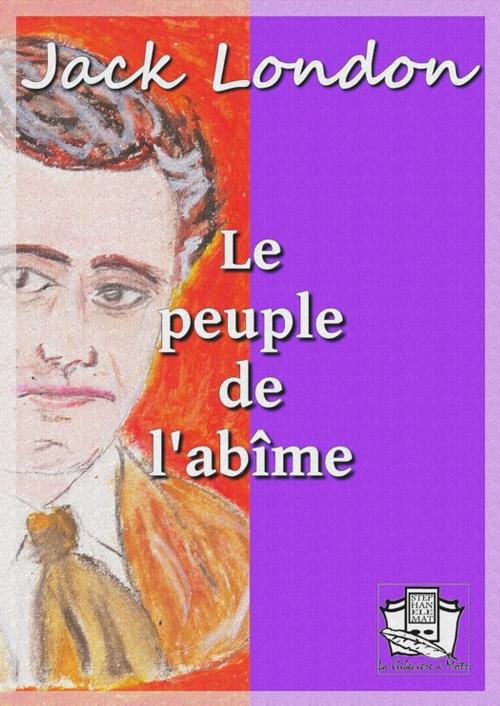 Cover of the book Le peuple de l'abîme by Jack London, La Gibecière à Mots