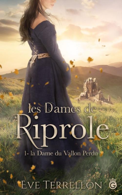 Cover of the book La Dame du Vallon Perdu by Eve Terrellon, Gloriana éditions