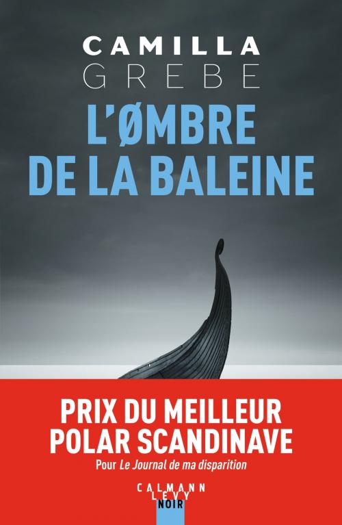 Cover of the book L'ombre de la baleine by Camilla Grebe, Calmann-Lévy