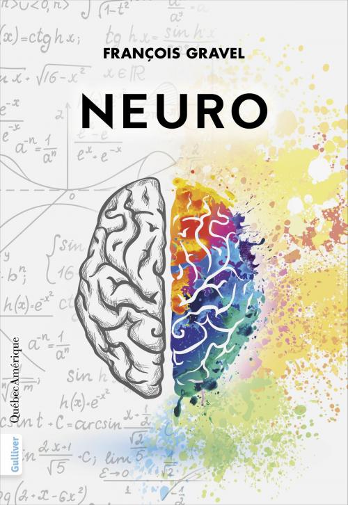 Cover of the book Neuro by François Gravel, Québec Amérique