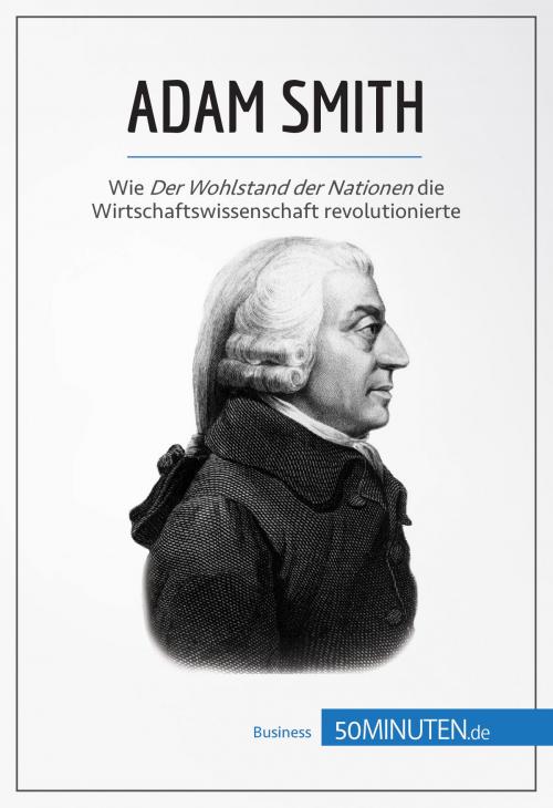 Cover of the book Adam Smith by 50Minuten, 50Minuten.de