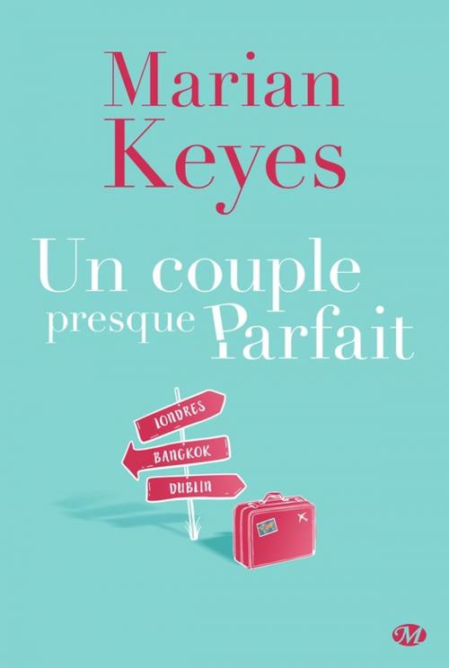 Cover of the book Un couple presque parfait by Marian Keyes, Milady