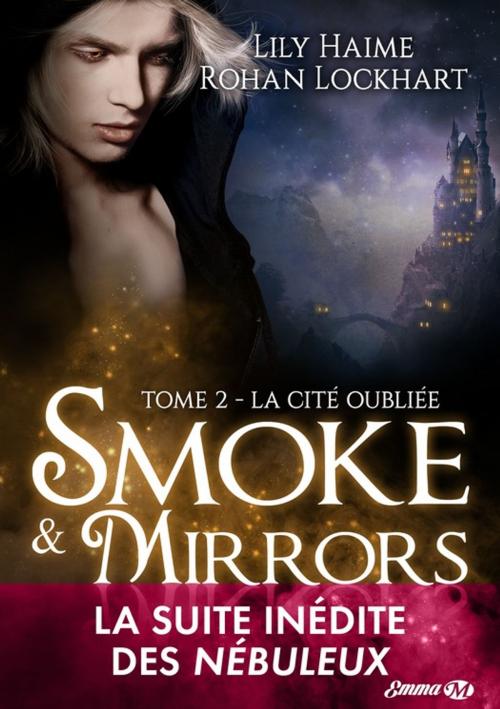 Cover of the book La Cité oubliée by Lily Haime, Rohan Lockhart, Milady