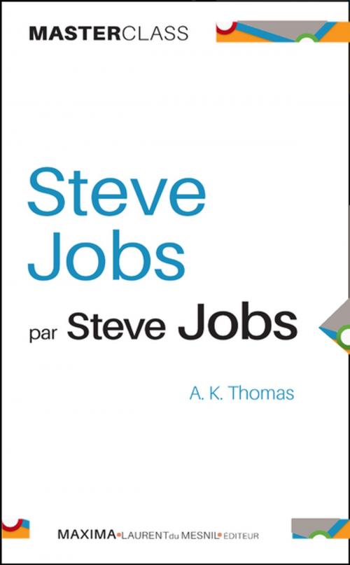 Cover of the book Steve Jobs par Steve Jobs by Stev Jobs, Allan K. Thomas, Maxima - Laurent du Mesnil éditeur