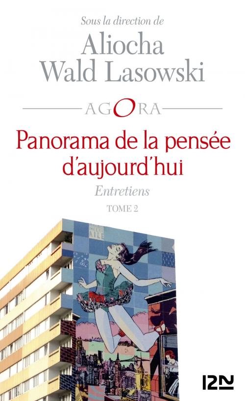 Cover of the book Panorama de la pensée d'aujourd'hui - tome 2 by Aliocha WALD LASOWSKI, Benoît HEILBRUNN, Univers Poche