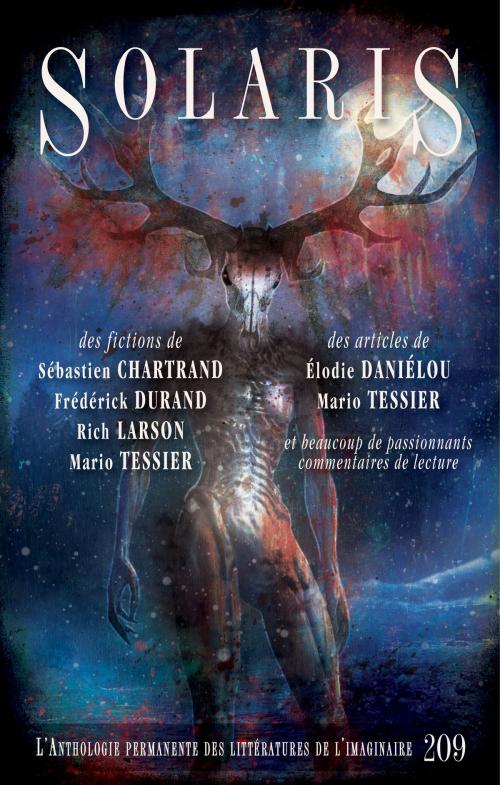 Cover of the book Solaris 209 by Sébastien Chartrand, Frédérick Durand, Rich Larson, Mario Tessier, Élodie Daniélou, Alire
