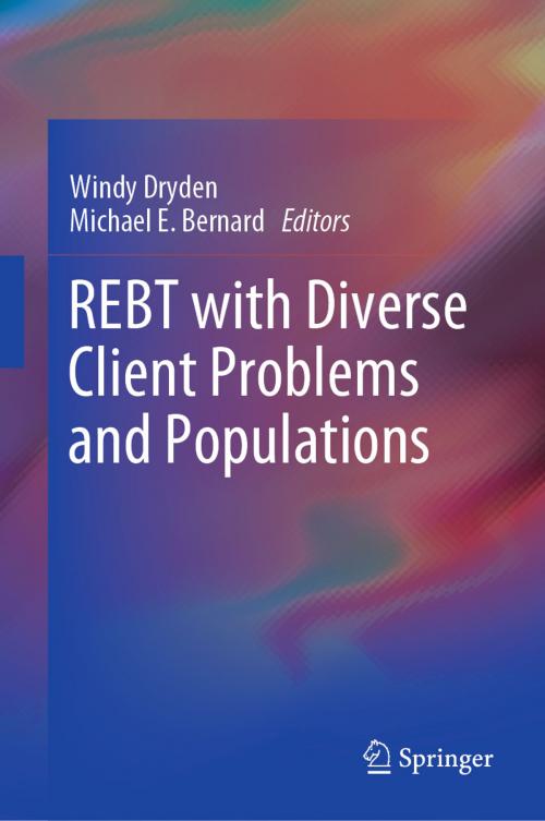 Cover of the book REBT with Diverse Client Problems and Populations by , Springer International Publishing