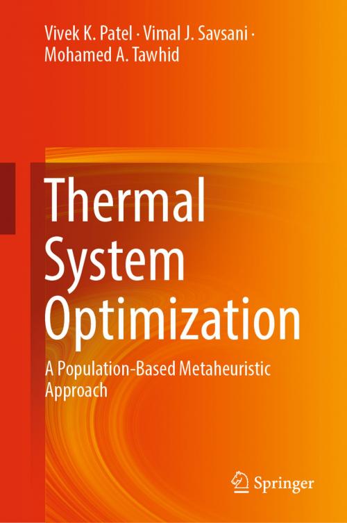 Cover of the book Thermal System Optimization by Vivek K. Patel, Vimal J. Savsani, Mohamed A. Tawhid, Springer International Publishing