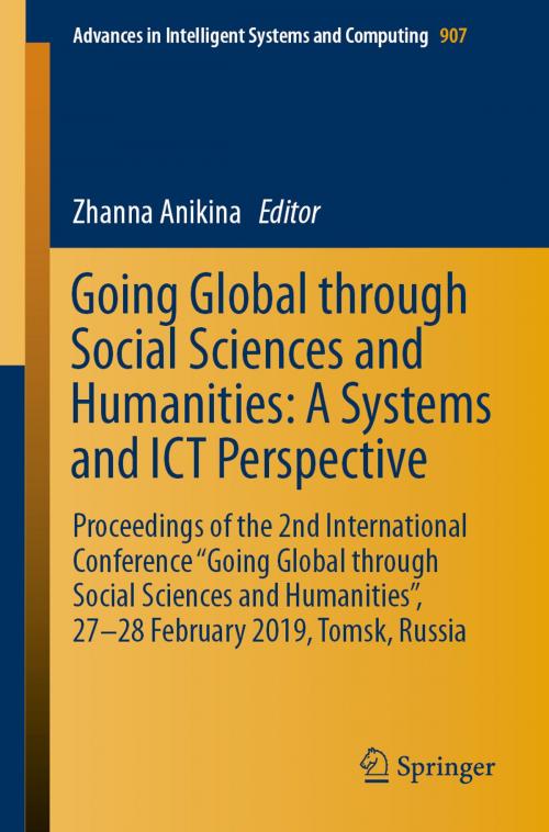 Cover of the book Going Global through Social Sciences and Humanities: A Systems and ICT Perspective by , Springer International Publishing