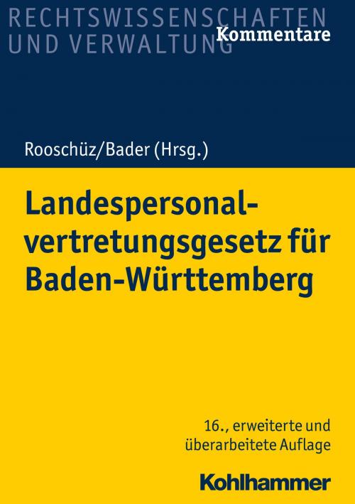 Cover of the book Landespersonalvertretungsgesetz für Baden-Württemberg by Brigitte Gerstner-Heck, Joachim Abel, Johann Bader, Benja Mausner, Anne Käßner, Wolfgang Schenk, Kohlhammer Verlag