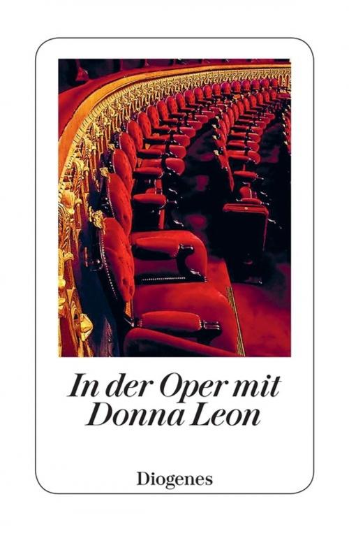 Cover of the book In der Oper mit Donna Leon by Donna Leon, Diogenes