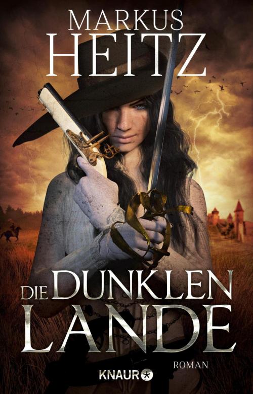 Cover of the book Die dunklen Lande by Markus Heitz, Knaur eBook