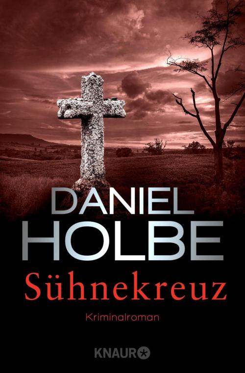 Cover of the book Sühnekreuz by Daniel Holbe, Knaur eBook