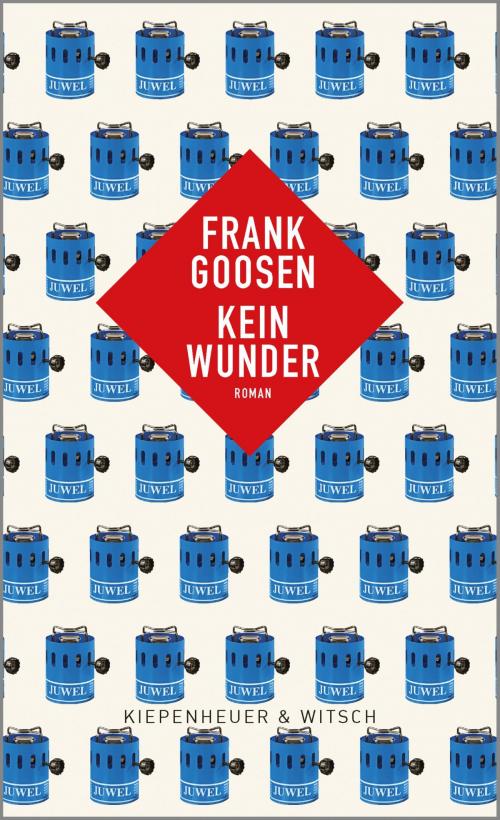Cover of the book Kein Wunder by Frank Goosen, Kiepenheuer & Witsch eBook