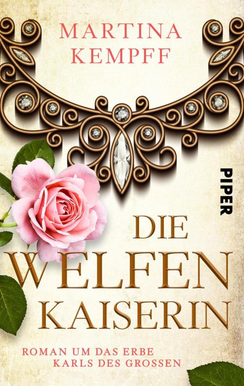 Cover of the book Die Welfenkaiserin by Martina Kempff, Piper ebooks