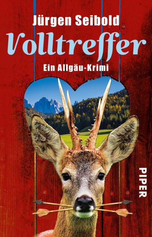 Cover of the book Volltreffer by Jürgen Seibold, Piper ebooks