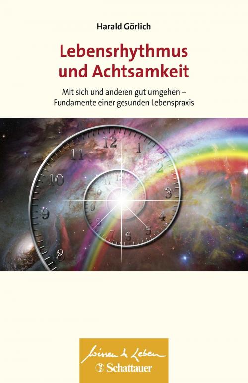 Cover of the book Lebensrhythmus und Achtsamkeit by Harald Görlich, Schattauer